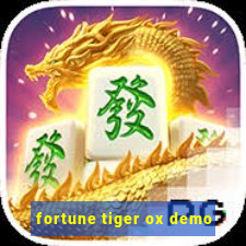 fortune tiger ox demo